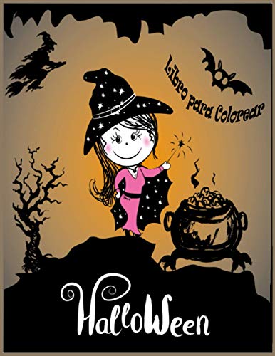 Halloween Libro para Colorear: libro para colorear de Halloween con las criaturas de la fantasía para los niños, las edades 2-4, 4-8, Con: raqueta Fantasmas Calabazas