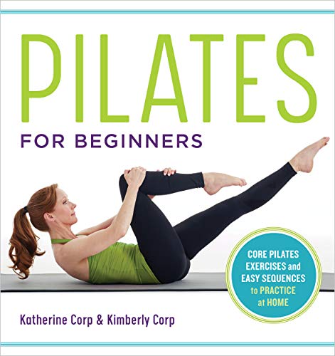 Pilates for Beginners: Core Pilates Exercises and Easy Sequences to Practice at Home (English Edition)