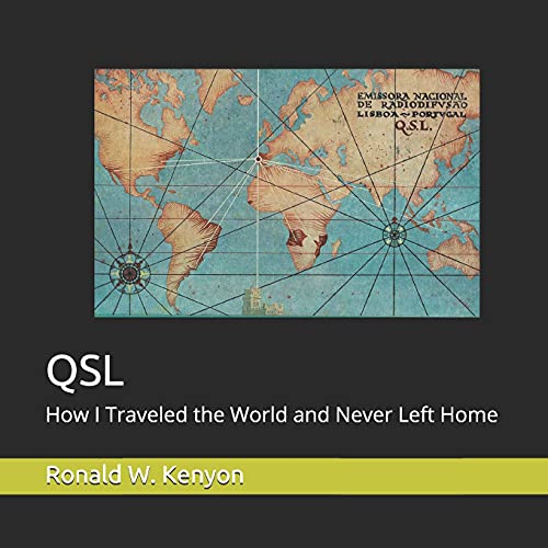 QSL: How I Traveled the World and Never Left Home