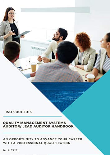 Quality management systems auditor / lead auditor handbook: AN OPPORTUNITY TO ADVANCE YOUR CAREER WITH A PROFESSIONAL QUALIFICATION (Quality & HSE Book 12020) (English Edition)
