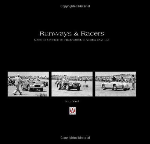 Runways and Racers: Sports Car Races Held on Military Airfields in America 1952-1954