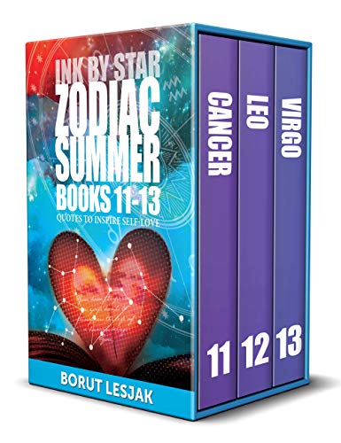 Zodiac Summer (The Ink by Star Series, Books 11-13): Quotes to Inspire Self-Love (The Ink by Star Series Box Sets Book 4) (English Edition)
