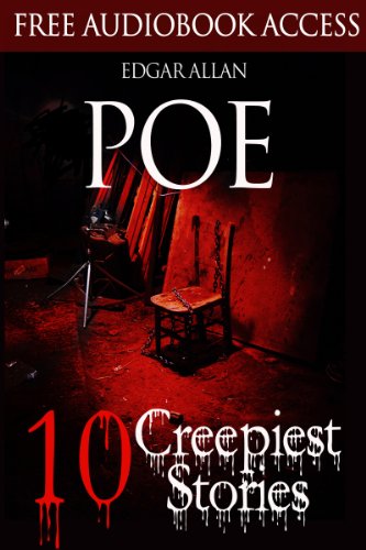 Edgar Allan Poe: 10 Creepiest Stories (Illustrated) (The Raven, The Black Cat, The Tell-Tale Heart, The Pit and the Pendulum, The Fall of the House of Usher) (English Edition)