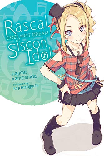 Rascal Does Not Dream of Siscon Idol (light novel): 4