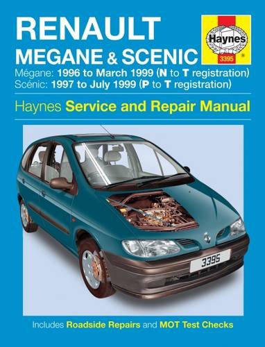 Renault Mégane & Scénic Petrol & Diesel (96 - 99) N To T: 1996 to 1999 (Haynes Service and Repair Manuals)