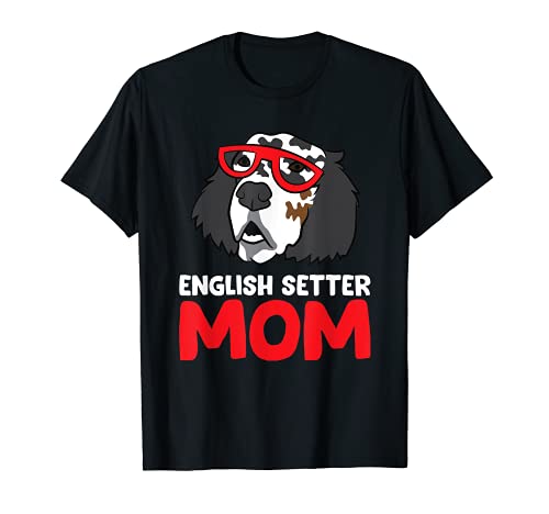 Setter Inglés Mamá Divertido Setter Inglés Camiseta