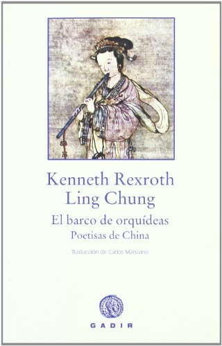 El barco de orquídeas. Poetisas de China (Colección La Voz de las Cosas)