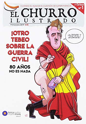 El Churro Ilustrado Nº 1: Primavera 2019 (Revista de humor gráfico El Churro Ilustrado)