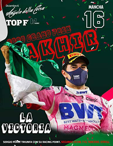Gran Premio de Sakhir de Fòrmula 1 2020, revista bLinker: Reviva la primera victoria de Sergio Pérez en la Fórmula 1