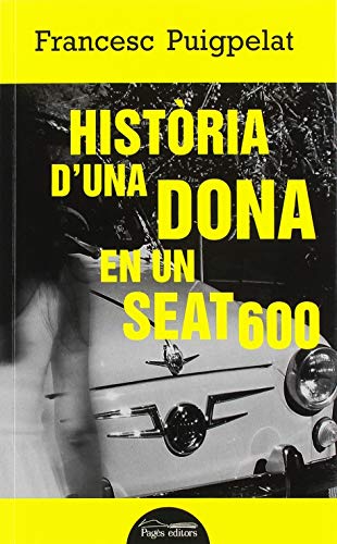 Història d'una dona en un Seat 600 (Lo Marraco Negre)