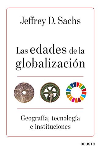 Las edades de la globalización: Geografía, tecnología e instituciones (Sin colección)