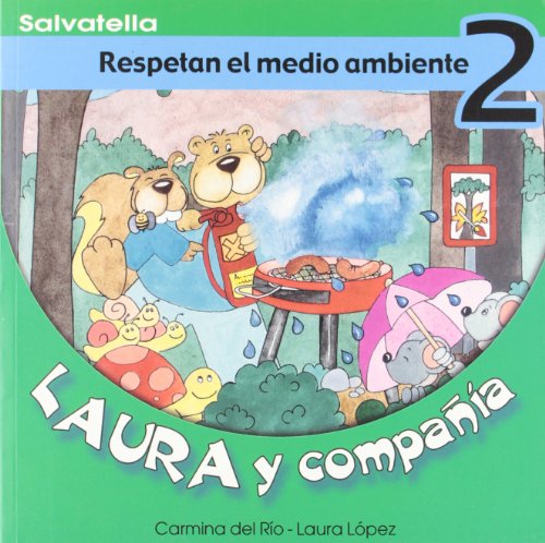 Laura y compañia 2: Respetan el medio ambiente (Laura y cia.)