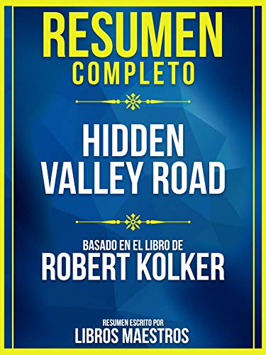 Resumen Completo: Hidden Valley Road - Basado En El Libro De Robert Kolker
