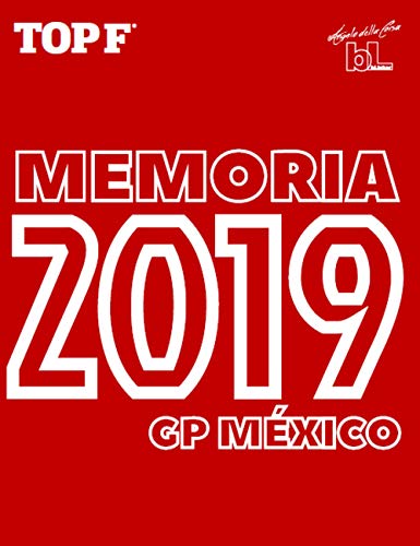 Revista bLinker Memoria del Gran Premio de México de Fórmula1 2019 (Lo mejor de México)