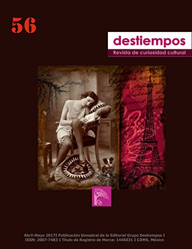 Revista Destiempos n°56 (Abril-Mayo 2017) : Revista de difusión académica y cultural