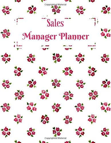 Sales Manager Planner: Daily Weekly Monthly Entry Management Control, Accounting Bookkeeping and Stock Record Tracker Inventory Log Book Journal ... 8.5”x11” with 120 pages (Sales Record Book)
