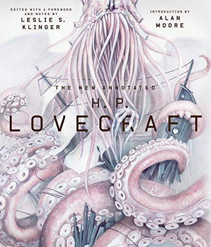 The New Annotated H.P. Lovecraft (Annotated Books)