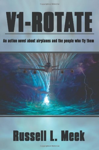 V1-ROTATE: An action novel about airplanes and the people who fly them