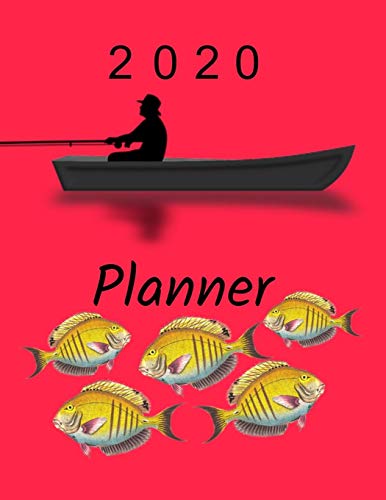 2020 Planner: A Place To Write in To Organize Your Busy Schedule For The Whole Year with a  Red Background with a Man Fishing Out of a Boat Catching Fish on the Cover