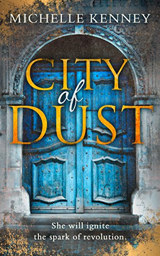 City of Dust: Completely gripping YA dystopian fiction packed with edge of your seat suspense: Book 2 (The Book of Fire series)