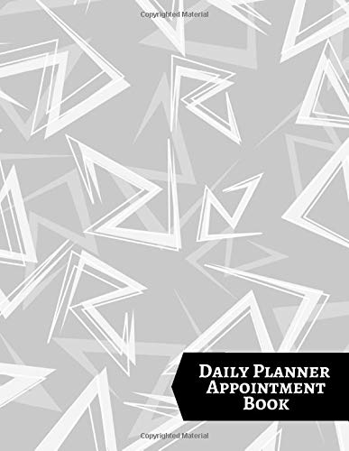 Daily Planner Appointment Book: Daily Weekly Monthly Appointment Organizer Tracker Book Journal Notebook Register Diary for Business, Companies and ... pages (Appointment Planner) [Idioma Inglés]