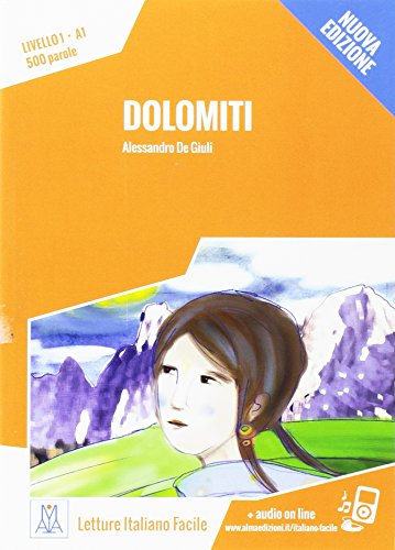 Dolomiti + Downloadable MP3 Audio: Dolomiti. Libro + online MP3 audio