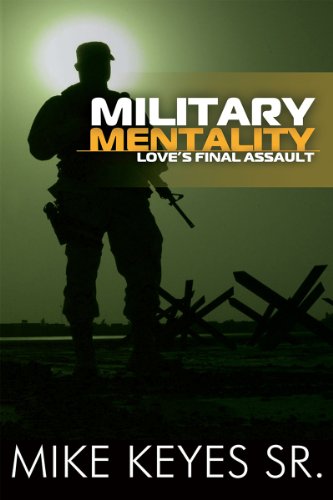 Military Mentality: Love's Final Assault (English Edition)