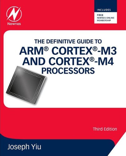 The Definitive Guide to ARM® Cortex®-M3 and Cortex®-M4 Processors (English Edition)