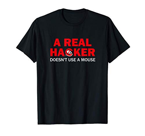 Verdadero Hacker No Usa El Mouse Programador Desarrollador Camiseta