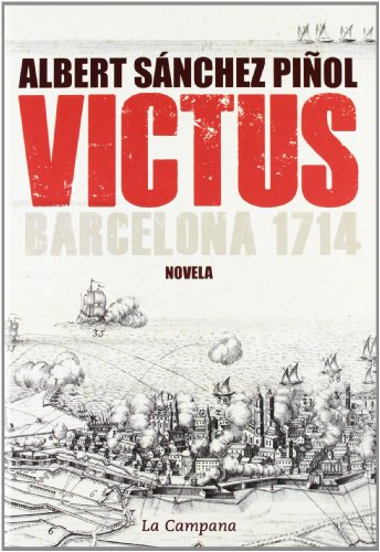 Victus (edición en castellano): Barcelona 1714 (Narrativa Catalana)