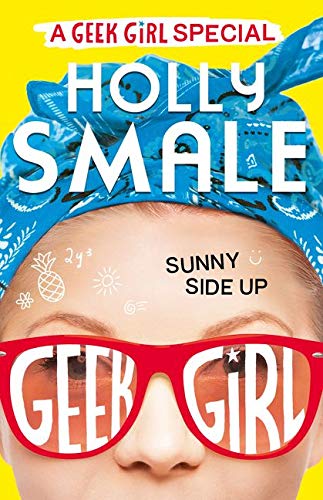 A Geek Girl Special. Sunny Side Up: Book 2