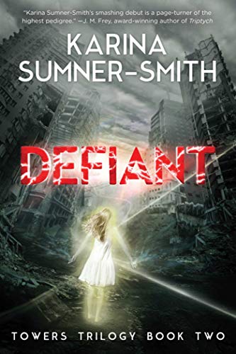 Defiant: Towers Trilogy Book Two: 2