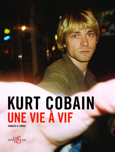 Kurt Cobain : Une vie à vif (1CD audio)