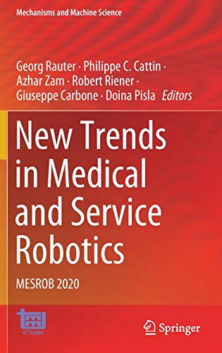 New Trends in Medical and Service Robotics: MESROB 2020: 93 (Mechanisms and Machine Science)