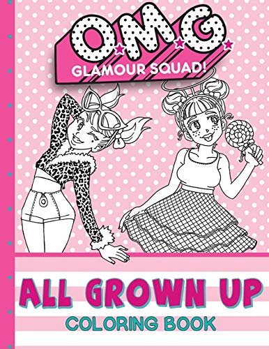 O.M.G. Glamour Squad: All Grown Up: Coloring Book For Kids (5) (Coloring Books)