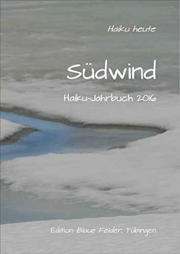 Südwind: Haiku-Jahrbuch 2016 (German Edition)