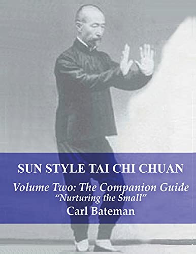 Sun Style Tai Chi Chuan: Volume Two: The Companion Guide
