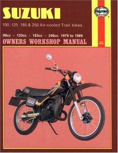 [[Suzuki 100, 125, 185 and 250cc Trail Bikes 1979-89 Owner's Workshop Manual (Motorcycle Manuals)]] [By: Anon] [September, 1988]