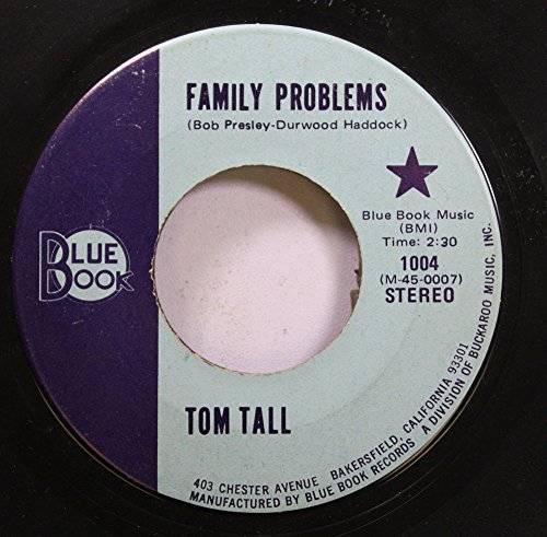TOM TALL 45 RPM FAMILY PROBLEMS / TODAY I STARTED LOVING YOU TODAY