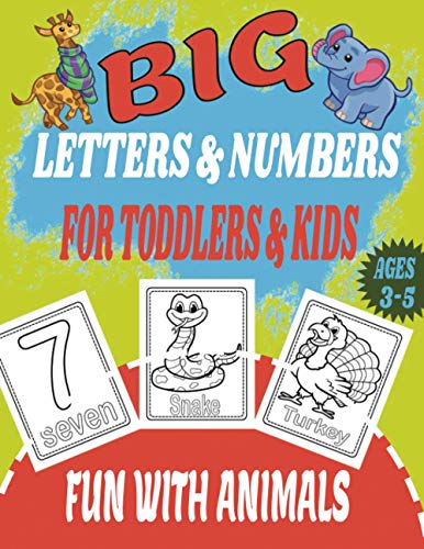 Big Letters & Numbers Fun With Animals For Toddlers & Kids: Shapes - Numbers - Letters - Animals - Cars - Tractor - Best Activity Workbook for Toddlers
