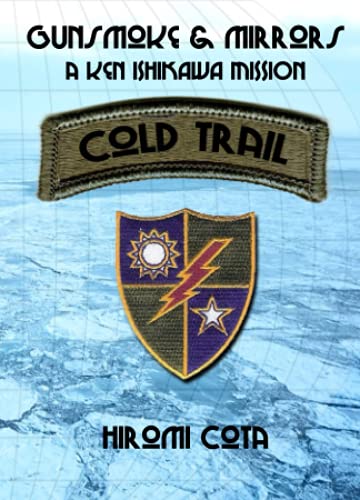 Cold Trail: Gunsmoke & Mirrors