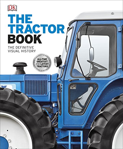 The Tractor Book: The Definitive Visual History (Dk)
