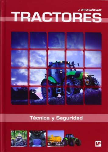 Tractores. Técnica y seguridad (Maquinaria Agrícola)