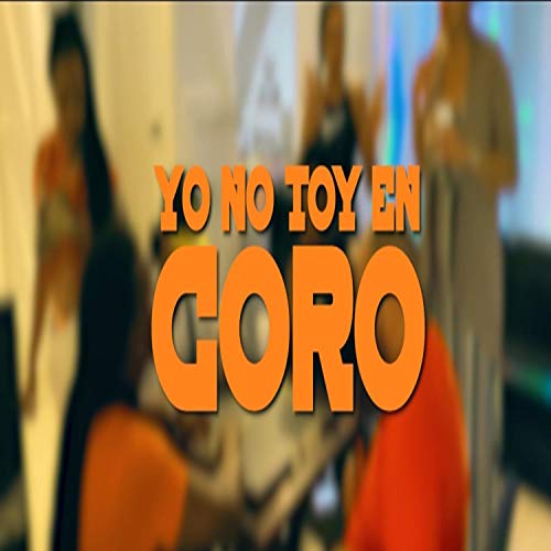 Yo Ya No Toy En Coro (feat. The Angel Negro) [Explicit]