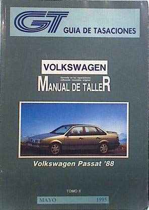 Manual de taller Volswagen Passat 88 Tomo I-II Mayo 1995