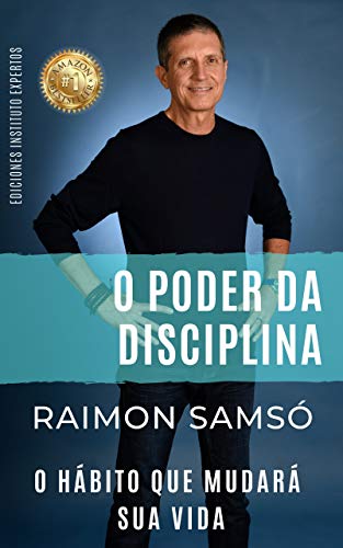 O Poder da Disciplina: O Hábito que Mudará sua Vida (Portuguese Edition)