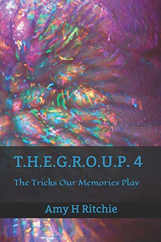 T.H.E.G.R.O.U.P 4: The Tricks Our Memories Play