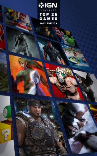 IGN Presents the Top 25 Games, 2012 Edition (English Edition)