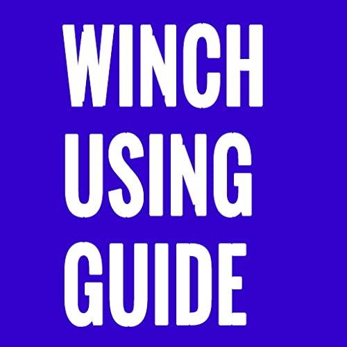 The Winch Using Guide For Beginners