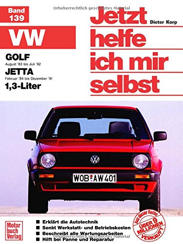 VW Golf II. Ab August 1983 bis Juli 1992. VW Jetta II. Ab Februar 1984 bis Dezember 1991. 1,3-Liter. Jetzt helfe ich mir selbst: 139